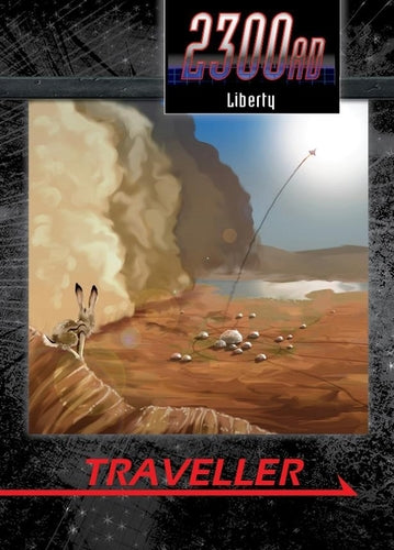 Liberty: Fighting Crime in America&#39;s Off-World State (Traveller 2300AD)